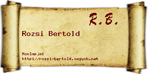 Rozsi Bertold névjegykártya